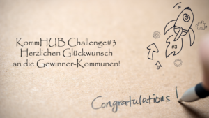 Die Gewinner-Kommunen der KommHUB Challenge#3 stehen fest!