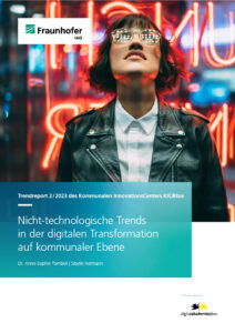 Trendreport: Nicht-technologische Trends in der digitalen Transformation auf kommunaler Ebene